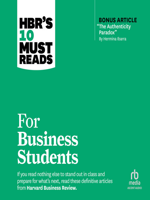 Title details for HBR's 10 Must Reads for Business Students by Harvard Business Review - Wait list